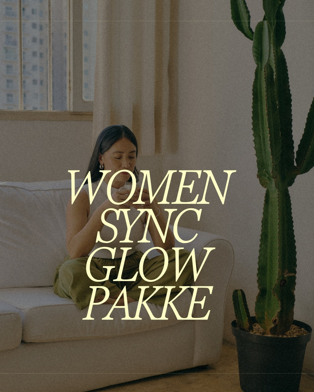 WomenSync glow pakke